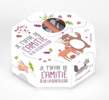 Je t'offre de l'amitié & de la gentillesse