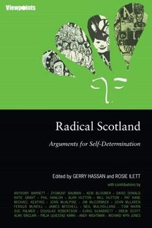 Radical Scotland: Arguments for Self-Determination