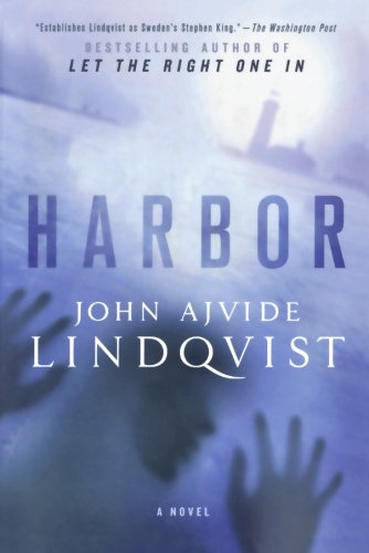 Lindqvist, John Ajvide Harbor