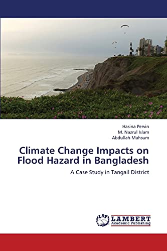 Climate Change Impacts on Flood Hazard in Bangladesh: A Case Study in Tangail District