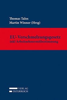 EU-Verschmelzungsgesetz inkl Arbeitnehmermitbestimmung