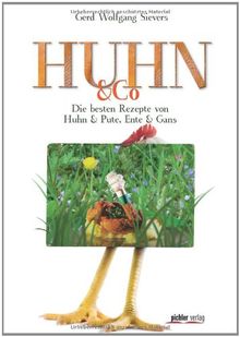 Huhn & Co: Die besten Rezepte von Huhn & Pute, Ente & Gans