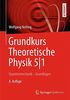 Grundkurs Theoretische Physik 5/1: Quantenmechanik - Grundlagen (Springer-Lehrbuch)