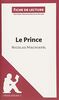 Le Prince de Nicolas Machiavel (Analyse de l'œuvre): Comprendre la littérature avec lePetitLittéraire.fr: Résumé complet et analyse détaillée de l'oeuvre (LEPETITLITTERAIRE.FR)