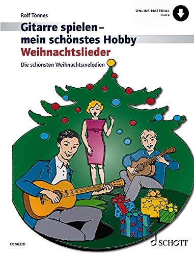 Gitarre spielen - mein schönstes Hobby   Gitarre spielen - mein schönstes Hobby Weihnachtslieder 1-3 Gitarren - Rolf Tönnes Geheftet