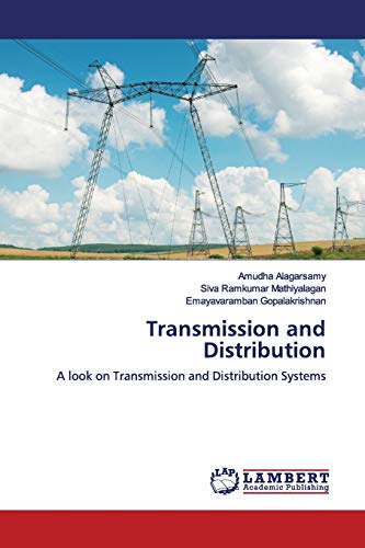 Transmission and Distribution: A look on Transmission and Distribution Systems