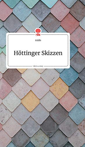Höttinger Skizzen. Life is a Story - story.one