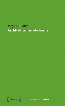 Architekturtheorie heute