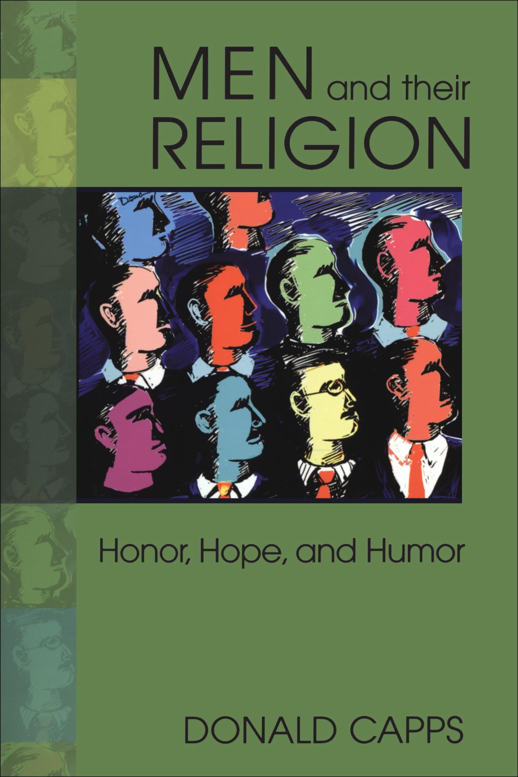 Men and Their Religion: Honor, Hope, And Humor