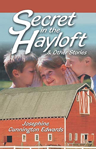 Secret in the Hayloft: and Other Stories
