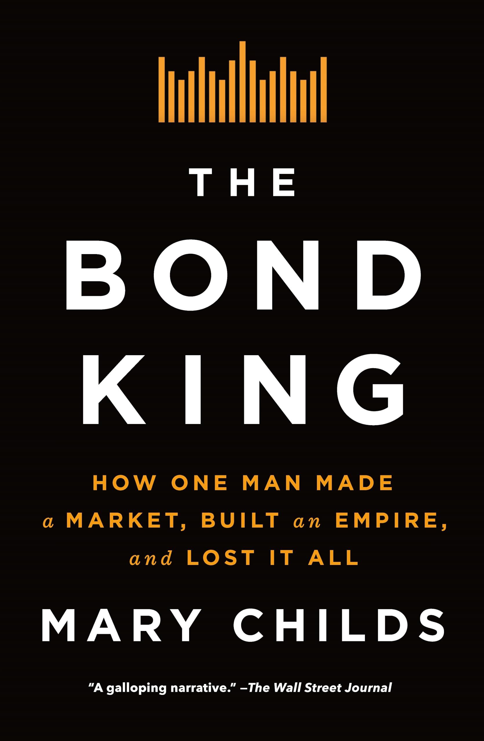 Mary Childs The Bond King