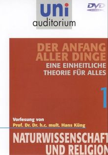 DER ANFANG ALLER DINGE, Teil 1, Eine einheitliche Theorie für alles (uni auditorium)
