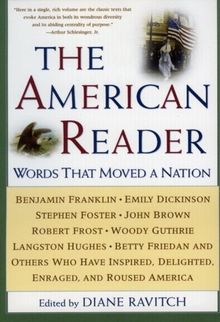The American Reader: Words That Moved a Nation