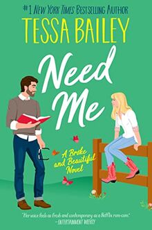 Need Me: A Broke and Beautiful Novel (Broke and Beautiful, 2, Band 2)