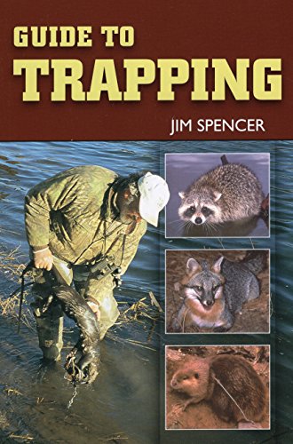 Jim Spencer Guide To Trapping