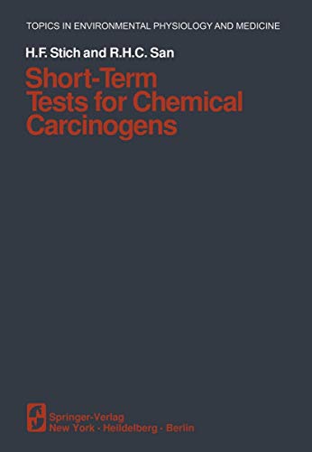 Short-Term Tests for Chemical Carcinogens (Topics in Environmental Physiology and Medicine)