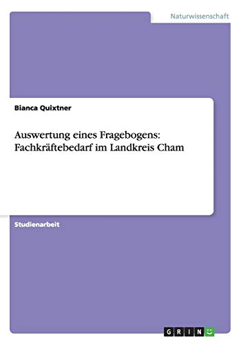 Auswertung eines Fragebogens: Fachkräftebedarf im Landkreis Cham