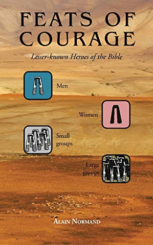 Feats of Courage: Lesser-known Heroes of the Bible