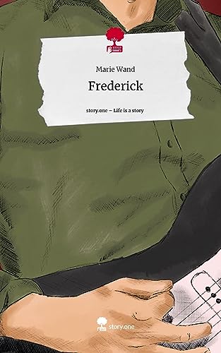 Frederick. Life is a Story - story.one