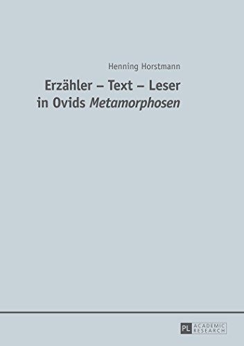 Erzähler - Text - Leser in Ovids Metamorphosen