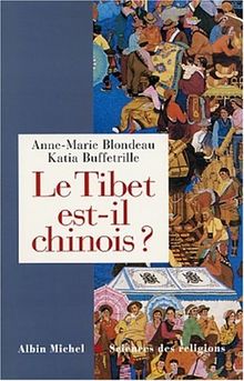 Le Tibet est-il chinois ? de Blondeau, Anne-Marie, Buffetrille, Katia | Livre | état bon