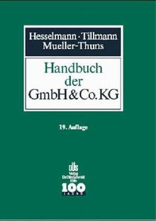 Handbuch der GmbH und Co. KG. Gesellschaftsrecht. Steuerrecht