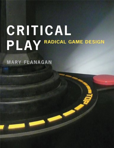 Mary Flanagan Critical Play - Radical Game Design (Mit Press)