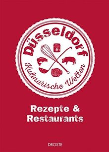 Düsseldorf - Kulinarische Welten: Rezepte & Restaurants