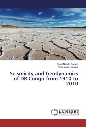 Seismicity and Geodynamics of DR Congo from 1910 to 2010