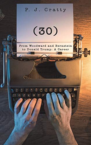 (30) From Woodward and Bernstein to Donald Trump: A Career