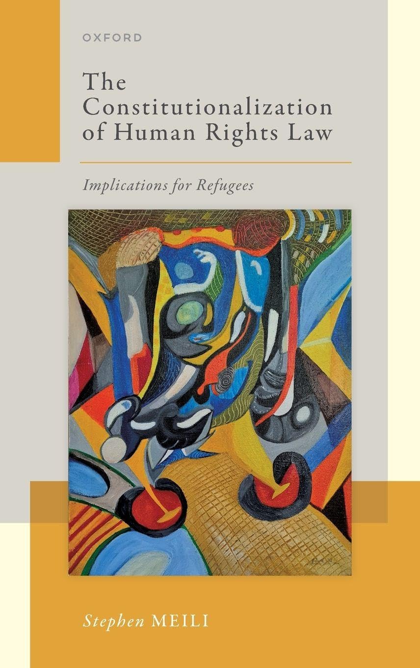 Constitutionalization of Human Rights Law: Implications for Refugees
