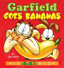 Garfield Goes Bananas: His 44th Book (Garfield Classics)