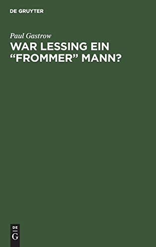 War Lessing ein frommer Mann?: Ein Vortrag
