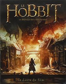 Le Hobbit, la bataille des cinq armées : Le livre du film von Hughes, Natasha | Buch | Zustand sehr gut