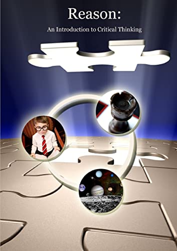 Reason: An Introduction to Critical Thinking