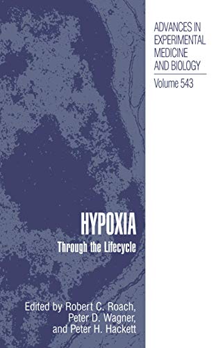 Hypoxia: Through the Lifecycle (Advances in Experimental Medicine and Biology, 543, Band 543)