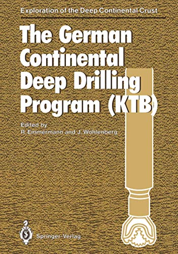 The German Continental Deep Drilling Program (KTB): Site-selection Studies in the Oberpfalz and Schwarzwald (Exploration of the Deep Continental Crust)