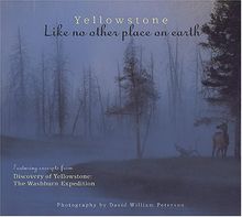 Yellowstone: Like No Other Place on Earth