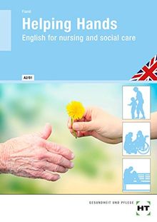 Helping Hands - English for nursing and social care