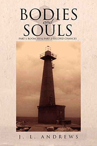 Bodies & Souls: Part 1: Room 355 & Part 2: Second Chances