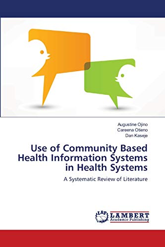 Use of Community Based Health Information Systems in Health Systems: A Systematic Review of Literature