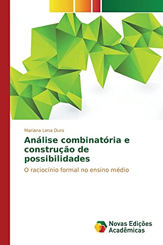 Análise combinatória e construção de possibilidades: O raciocínio formal no ensino médio