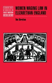 Women Waging Law in Elizabethan England (Cambridge Studies in Early Modern British History)