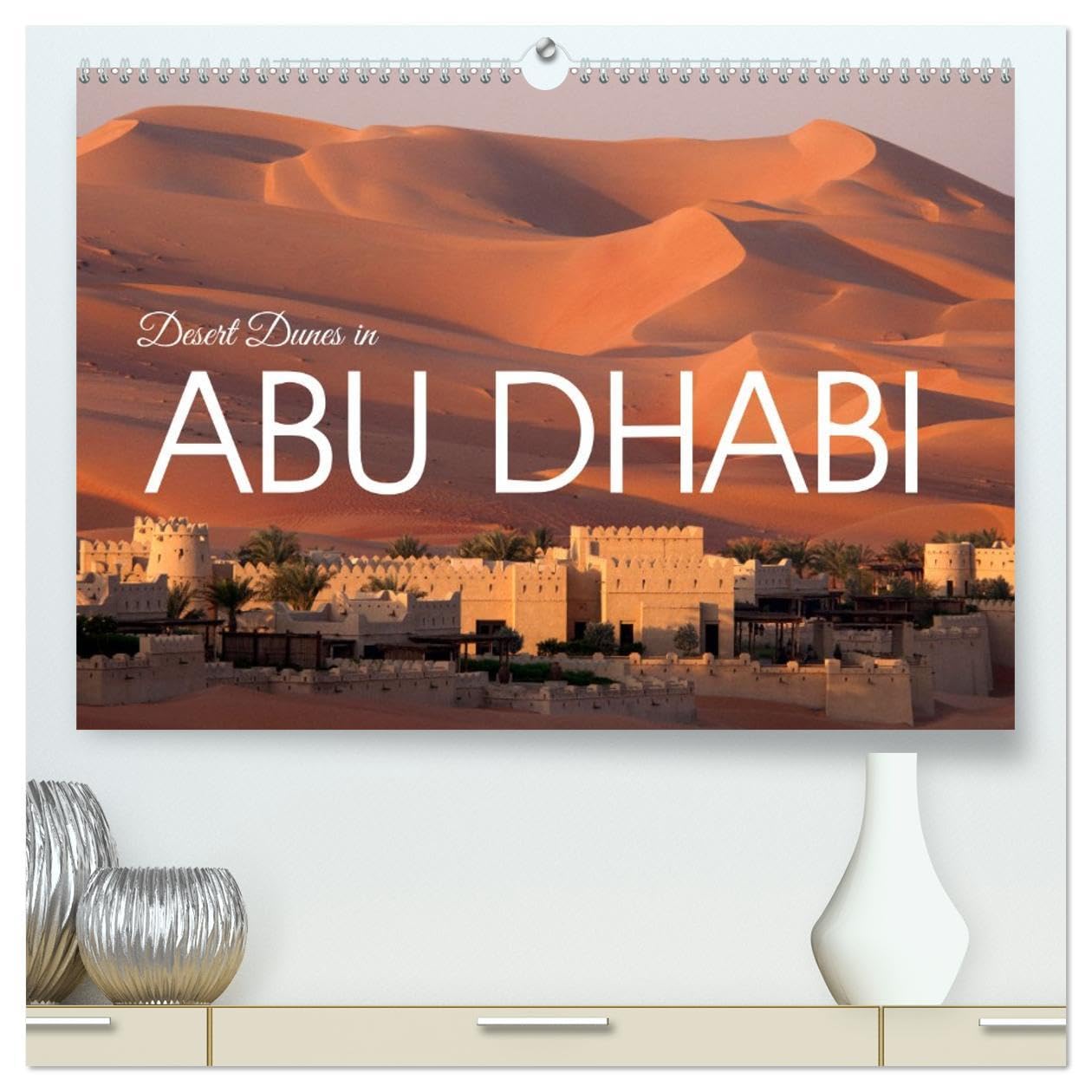 Desert dunes in Abu Dhabi (High Quality Premium Wall Calendar 2026 DIN A2 landscape),CALVENDO 12 Month Wall Calendar: Shadows in the desert