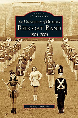 University of Georgia Redcoat Band: 1905-2005