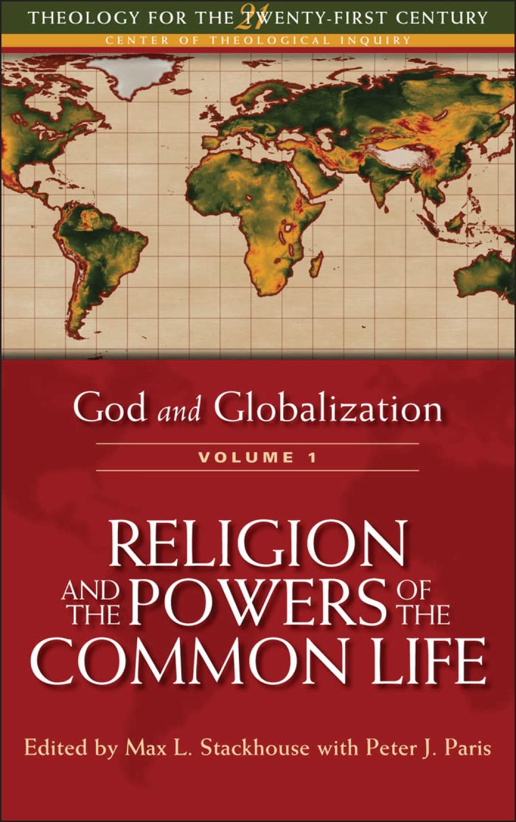 Religion and the Powers of the Common Life (Theology for the 21st Century, Band 1)