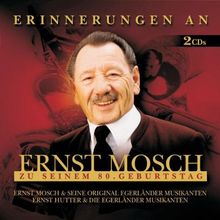 Erinnerungen An Ernst Mosch Zum 80.Geburtstag von Mosch,Ernst & Hutter,Ernst | CD | Zustand sehr gut