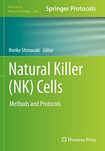 Noriko Shimasaki Natural Killer (Nk) Cells, Methods And Protocols (Methods In Molecular Biology, 2463, Band 2463)