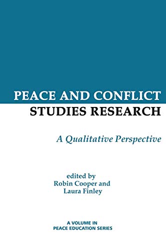 Peace and Conflict Studies Research: A Qualitative Perspective (Peace Education)
