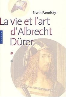 La vie et l'art d'Albrecht Dürer